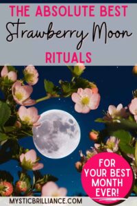 Straberry Ritual Strawberry Moon Rituals to Celebrate the June Full Moon - Mystic Brilliance