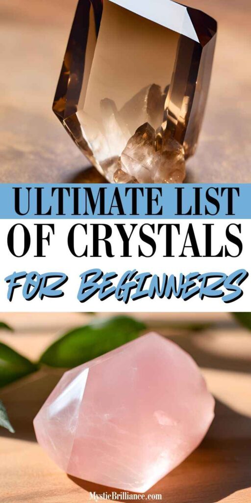 Picture of a smoky quartz and a rose quartz crystal with text overlay Ultimate List of Crystals for Beginners