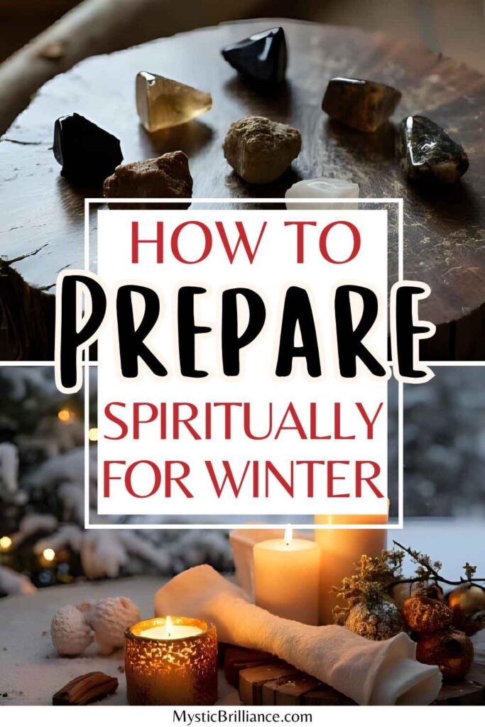 Picture of crystals arranged on a wooden surface and a serene winter setting featuring candles and natural objects with text overlay How to Prepare Spiritually for Winter